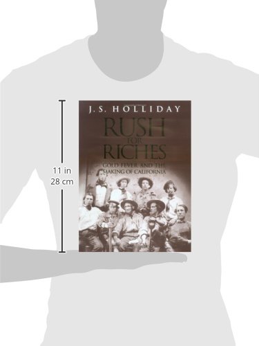 Holliday, J: Rush for Riches - Gold Fever & the Making of Ca: Gold Fever and the Making of California