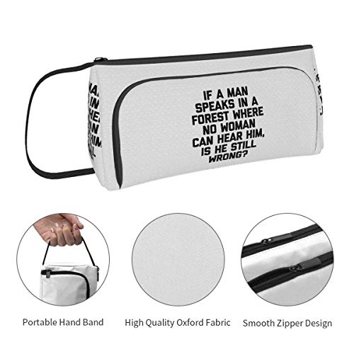 If A Man Speaks in The Forest - Estuche para lápices de moda, gran capacidad, bolsa de almacenamiento de cosméticos, doble cremallera, uso general para estudiantes y trabajadores de oficina