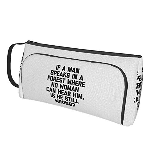 If A Man Speaks in The Forest - Estuche para lápices de moda, gran capacidad, bolsa de almacenamiento de cosméticos, doble cremallera, uso general para estudiantes y trabajadores de oficina