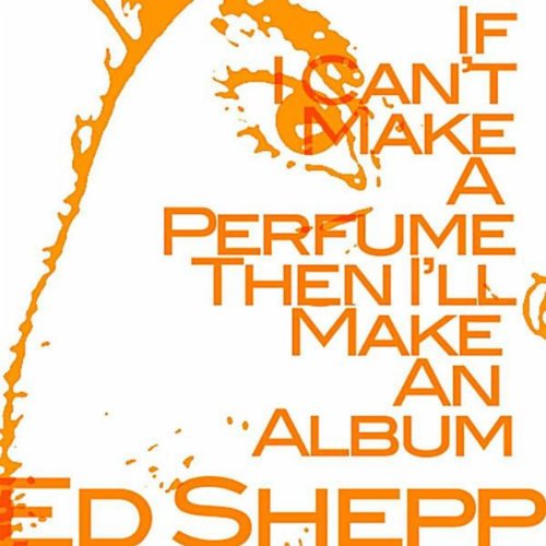 If I Can't Make A Perfume Then I'll Make An Album