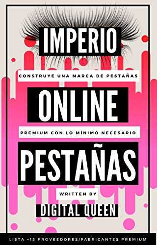 Imperio Online de Pestañas: Construye Tu Propia Marca de Pestañas Premium Online Con Lo Mínimo Necesario