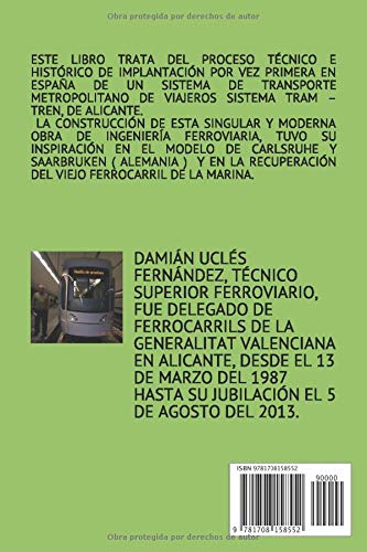 IMPLANTACIÓN EN ALICANTE DEL PRIMER TRAM TREN DE ESPAÑA: RESCATE DEL FERROCARRIL DE LA MARINA