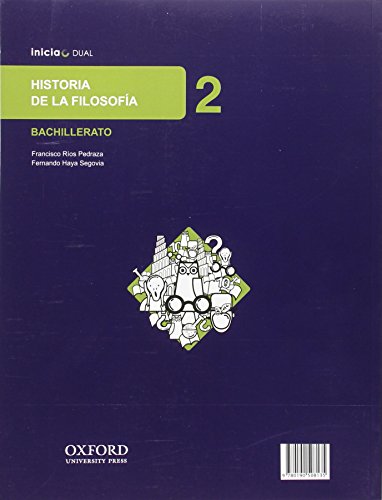Inicia Dual Historia De La Filosofía 2º Bachillerato. Libro Del Alumno - 9780190508135