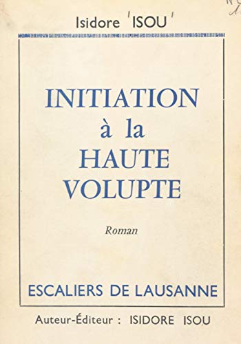 Initiation à la haute volupté (French Edition)