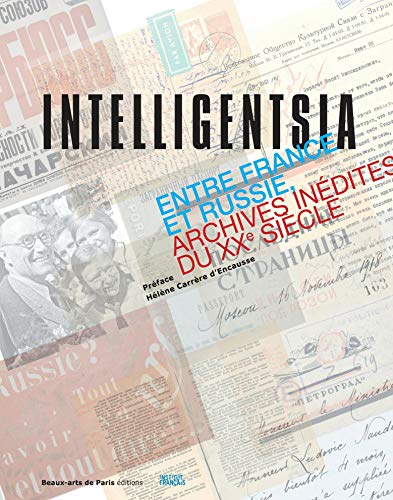 Intelligentsia: Exposition, École nationale supérieure des beaux-arts de Paris (French Edition)