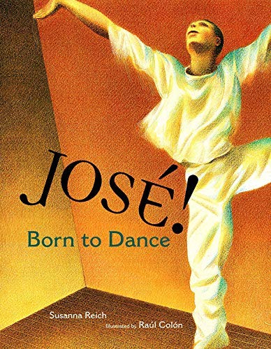 Jose! Born to Dance: The Story of Jose Limon (Tomas Rivera Mexican-American Children's Book Award (Awards)) (English Edition)