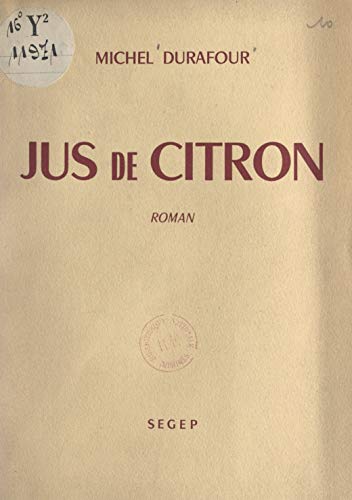 Jus de citron (French Edition)