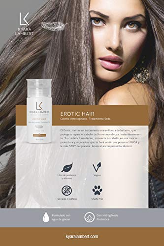 Kyara Lambert - Erotic Hair Silk Treatment, 100ml | Tratamiento Reparador de Seda Capilar | Cabello más Cuidado, Suave, Sedoso y Sexy