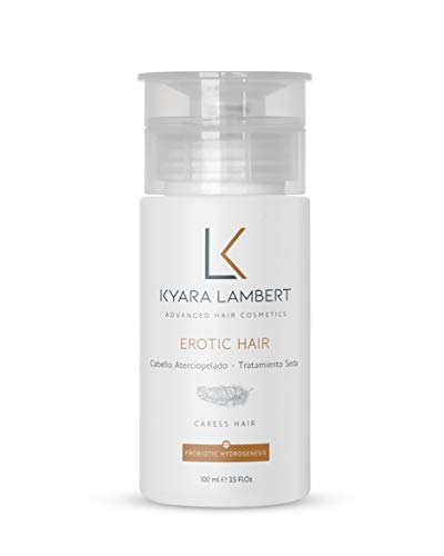 Kyara Lambert - Erotic Hair Silk Treatment, 100ml | Tratamiento Reparador de Seda Capilar | Cabello más Cuidado, Suave, Sedoso y Sexy