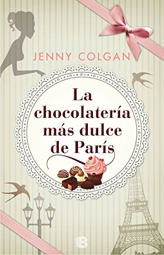 La chocolatería más dulce de París (Ediciones B)