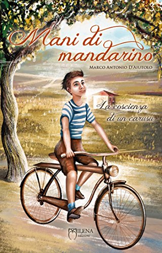 La coscienza di un carusu (Mani di mandarino Vol. 1) (Italian Edition)