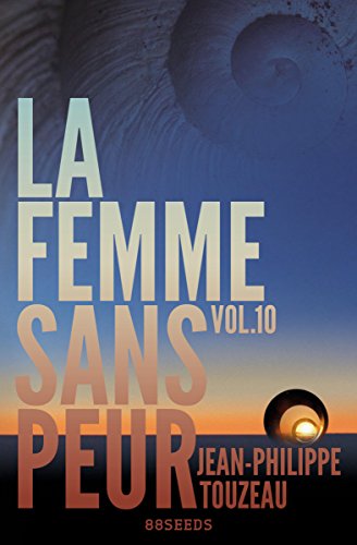 La femme sans peur (Volume 10) (French Edition)