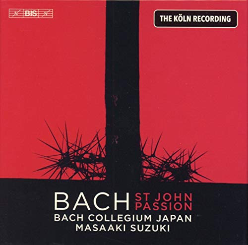 La Passion Selon Saint Jean-l'Enregistrement de Cologne
