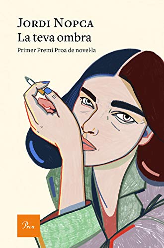La teva ombra: Primer Premi Proa de Novel·la (A TOT VENT-RÚST)