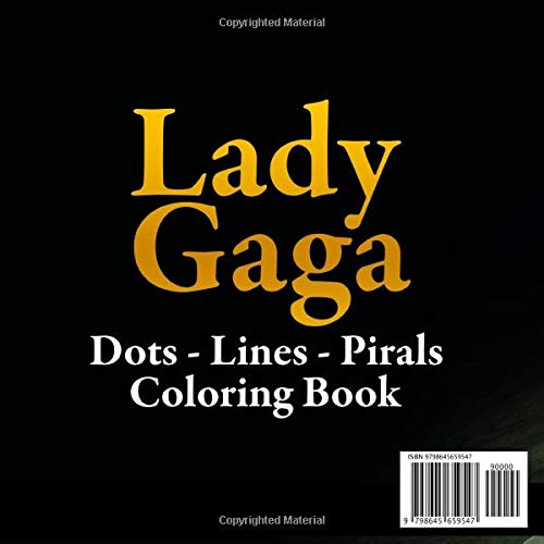 Lady Gaga Lines Dots Spirals Coloring Book: Color Famous Singer Lady Gaga With Dot Line Spiral Images