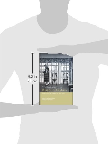 Lael, R: Evolution of a Missouri Asylum: Fulton State Hospital, 1851-2006