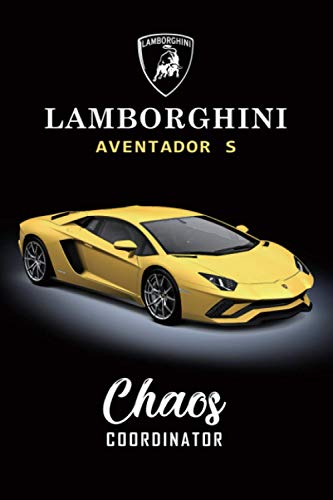Lamborghini Aventador S Chaos Coordinator: To Do List & Graph Paper, Checklist Notebook, Daily and Weekly Planner