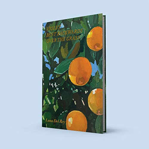 Lana Del Rey: Violet Bent Backwards Over the Grass