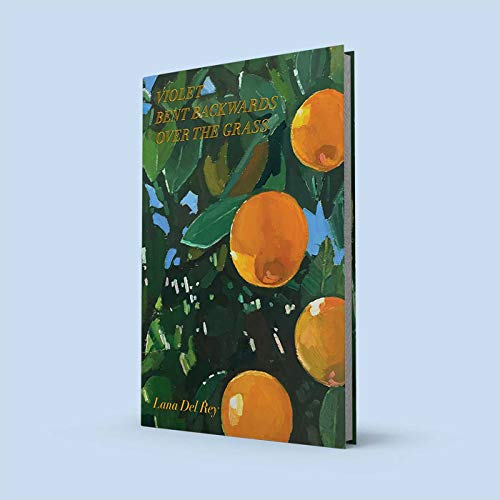 Lana Del Rey: Violet Bent Backwards Over the Grass