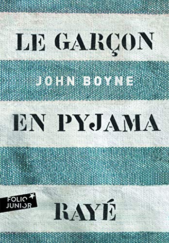 Le garçon en pyjama rayé - John Boyne (Folio Junior)