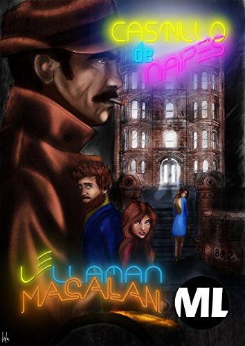 Le llaman Macalan: Castillo de Naipes