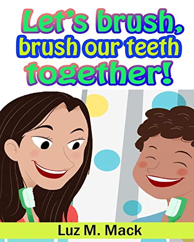 Let's brush, brush our teeth together!
