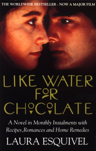 Like Water For Chocolate: No.1 international bestseller (English Edition)