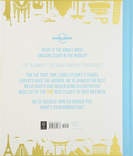 Lonely Planet's Ultimate Travel: Our List of the 500 Best Places to See... Ranked [Idioma Inglés]