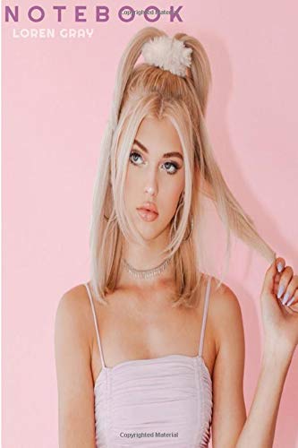 LOREN GRAY ,NOTEBOOK , DIVA OF TIKTOK: Diary For Women, Men, Girls, Boys, Fans, Supporters, Teens, Adults and Kids NOTEBOOK LINED FOR 140 pages and 6X9 IN