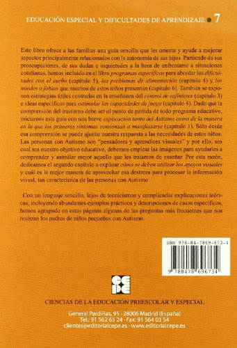 Los Niños Pequeños con Autismo. Soluciones prácticas para problemas cotidianos: Soluciones prÃ¡cticas para problemas cotidianos: 7 (Educación especial y dificultades de aprendizaje)