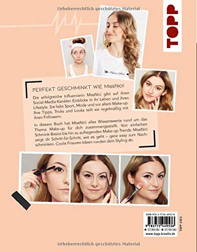 Make-up by MissNici: Für jeden Typ der richtige Style. Das Buch der erfolgreichen Beauty & Lifestyle-Youtuberin