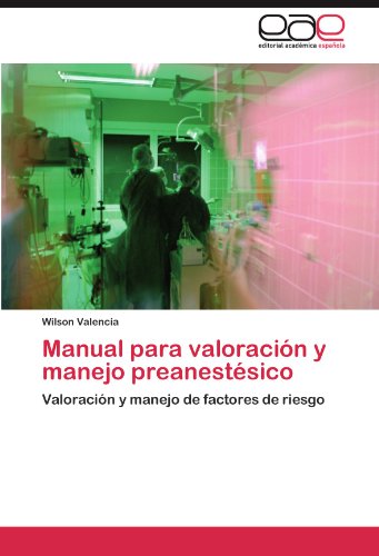 Manual Para Valoracion y Manejo Preanestesico