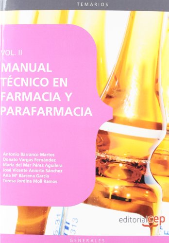 Manual Técnico en Farmacia y Parafarmacia. Vol. II.: 2 (Sanidad)
