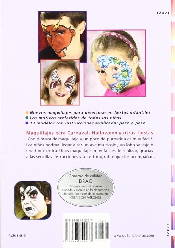 Maquillajes fáciles y divertidos para niños: Carnaval, Halloween y y otras fiestas infantiles (Serie Maquillaje (drac)) - 9788498742237