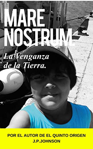 Mare Nostrum: La venganza de la Tierra