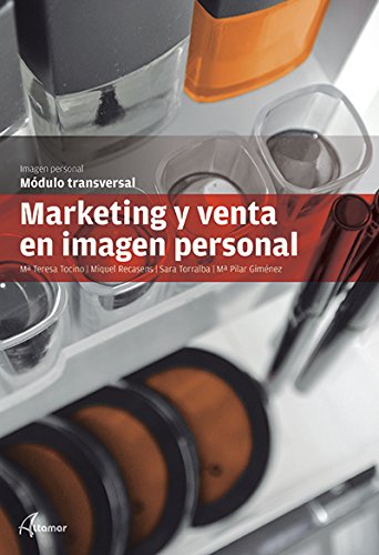 Marketing y venta en imagen personal (CFGM ESTÉTICA Y BELLEZA)