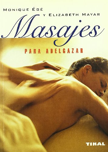 Masajes Para Adelgazar (Naturismo)