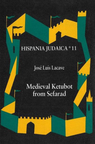 Medieval Ketubot from Sefarad (Hispania Judaica)