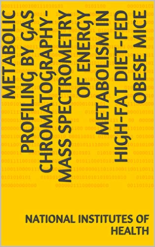 Metabolic profiling by gas chromatography-mass spectrometry of energy metabolism in high-fat diet-fed obese mice (English Edition)