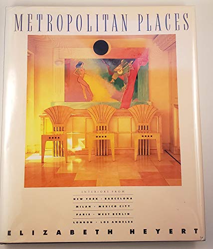 Metropolitan Places: Interiors from New York, Barcelona, Milan ... (Viking Studio Books)