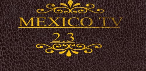 Mexico TV 2.3