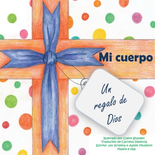 Mi cuerpo: Un regalo de Dios
