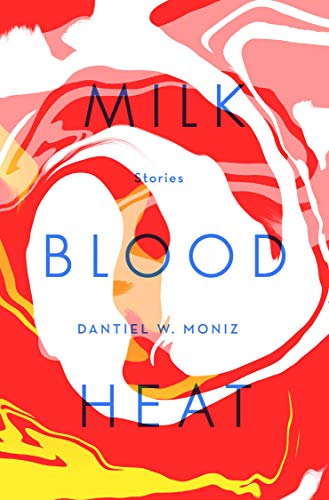 Milk Blood Heat (English Edition)