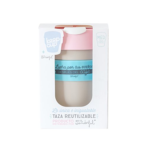Mr. Wonderful Taza reutilizable KeepCup "Lucha por tus sueños después del café", mediana