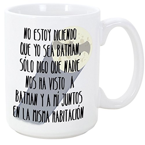 MUGFFINS Tazas Desayuno Originales - No Estoy Diciendo Que yo Sea Batman - 350 ml - Tazas graciosas con Frases de Humor sarcástico - Mensaje Divertido