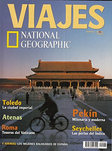 NATIONAL GEOGRAPHIC. VIAJES. NÚMERO 2. NOVIEMBRE 1999 (TOLEDO; ATENAS; ROMA; PEKIN; SEYCHELLES; LOS MEJORES BALNEARIOS DE ESPAÑA......)