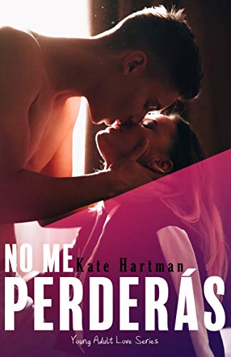 No me perderás: Young Adult Series