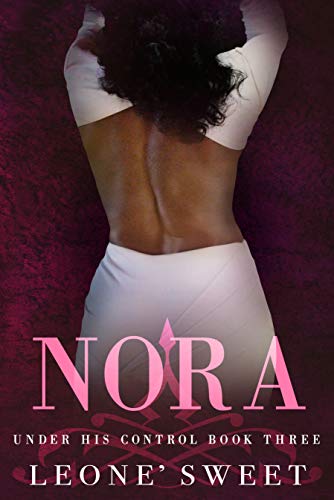 Nora: (Under His Control, Book Three) (English Edition)