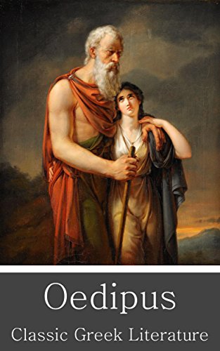 Oedipus: King Oedipus, Oedipus at Colonos, Antigone with Electra, The Iliad, The Odyssey, and The Republic (English Edition)