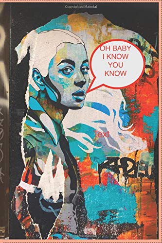 OH BABY I KNOW YOU KNOW: LOL JOURNALS FOR TEENS,GIRLS BOYS,ARTIST,NoteBook ,journals and diaries: AWESOME COOL great gift idea for birthdays and weddings